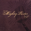 MIGHTY LESTER: We Are Mighty Lester