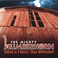 Lumberhorn : Blood Is Thicker Than Moonshine