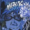 THE MIGHTY ORQ: Milk Money