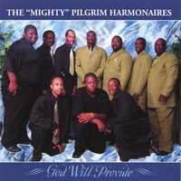 Mighty Pilgrim Harmonaires : God Will Provide