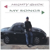 MIGHTY QUICK: My Songs