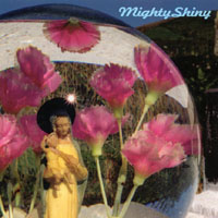 Mighty Shiny : Mighty Shiny