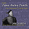 Mignarda: Come Away Death