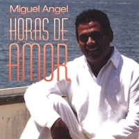 MIGUEL ANGEL: Horas De Amor