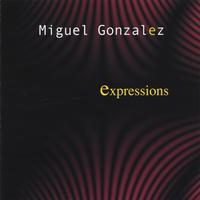 Miguel Gonzalez : Expressions