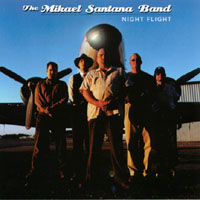 The Mikael Santana Band : Night Flight