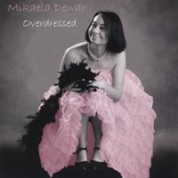 Mikaela Dewar : Overdressed