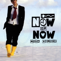 MIKA VEMBER: Now Or Now