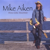MIKE AIKEN: Hula Girl Highway