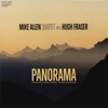 Mike Allen Quartet: Panorama