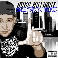 Mike Anthony : One Track Mind