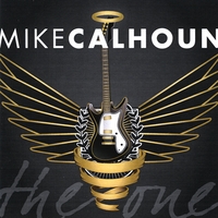 Mike Calhoun : The One
