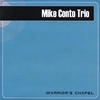 MIKE CONTO TRIO: Warrior's Chapel