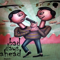 MICHAEL DEAN DAMRON & THEE LOYAL BASTARDS: Bad Days Ahead