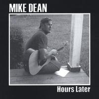 Mike Dean : Hours Later