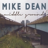 Mike Dean: Middle Ground