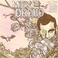 Mike Droho & The Compass Rose : And The World Makes Sense Again