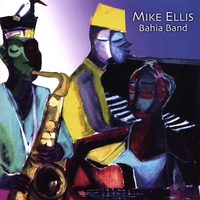 Mike Ellis : Bahia Band