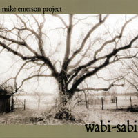 Mike Emerson Project : wabi-sabi