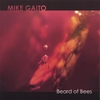 MIKE GAITO: Beard Of Bees