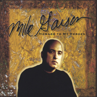 Mike Garson : Homage to My Heroes