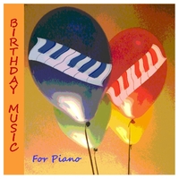 Mike Hughes : The Birthday CD for Piano