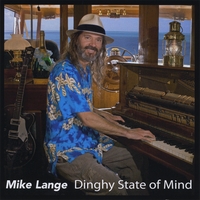 Mike Lange : Dinghy State of Mind