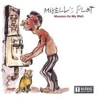 MIKELL'S PLOT: Monster On My Wall
