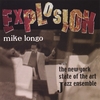 MIKE LONGO: Explosion