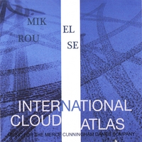 Mikel Rouse : International Cloud Atlas