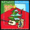 ROLF VEGDAHL & MIKE LUNDSTROM: Christmas Gifts