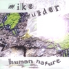 MIKE MULDER: Human Nature