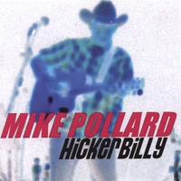 Mike Pollard : Hickerbilly