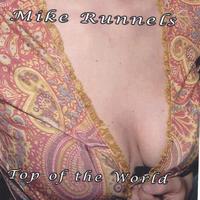 Mike Runnels : Top of the World