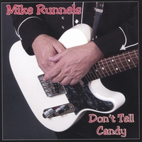 Mike Runnels : Don't Tell Candy