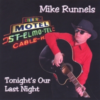 Mike Runnels : Tonight's Our Last Night