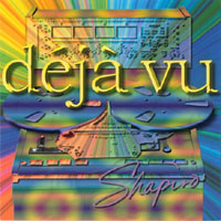 Mike Shapiro : Deja Vu