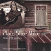 MIKE TRUITT: Plain Slice Mike