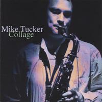 Mike Tucker : Collage
