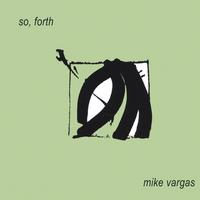 MIKE VARGAS: So, Forth