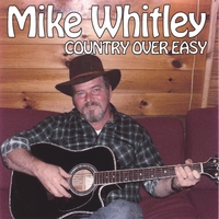 Mike Whitley : Country Over Easy