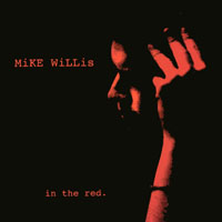 MiKE WiLLis : in the red.