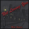 MIKE WOOTAN: Not Loving You