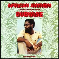 MIKEY DREAD: African Anthem Deluxe