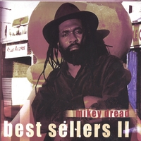 MIKEY DREAD: Best Sellers 2