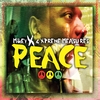 Mikey X & Xtreme Measures: Peace