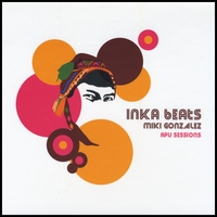 Miki Gonzales : Inka Beats
