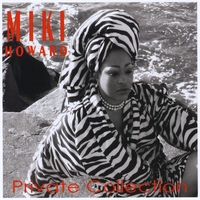 Miki Howard : Private Collection