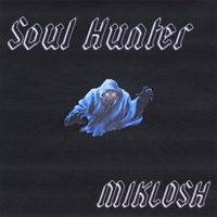 Miklosh : Soul Hunter