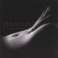 Svilen Mikov : The Art Of Seduction (An Emotional Guitar's Diary)